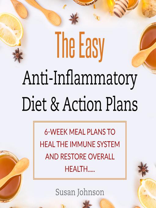 Title details for Thе Eаѕу Anti-Inflаmmаtоrу Diеt & Aсtiоn Plans by Susan Jоhnѕоn - Wait list